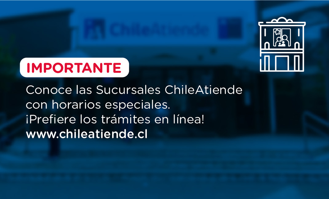 Sucursales ChileAtiende cpn horarios especiales